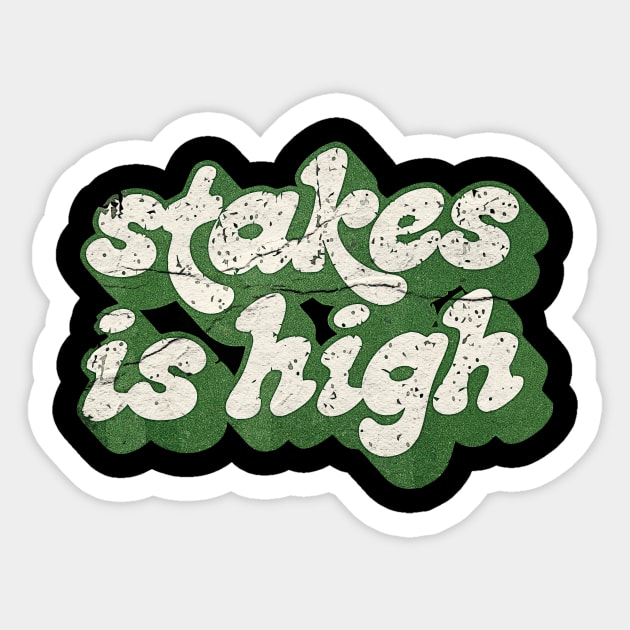 Stakes Is High Green Retro Sticker by top snail